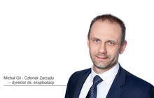 Michał Gil - członek Zarządu i dyrektor ds. eksploatacji